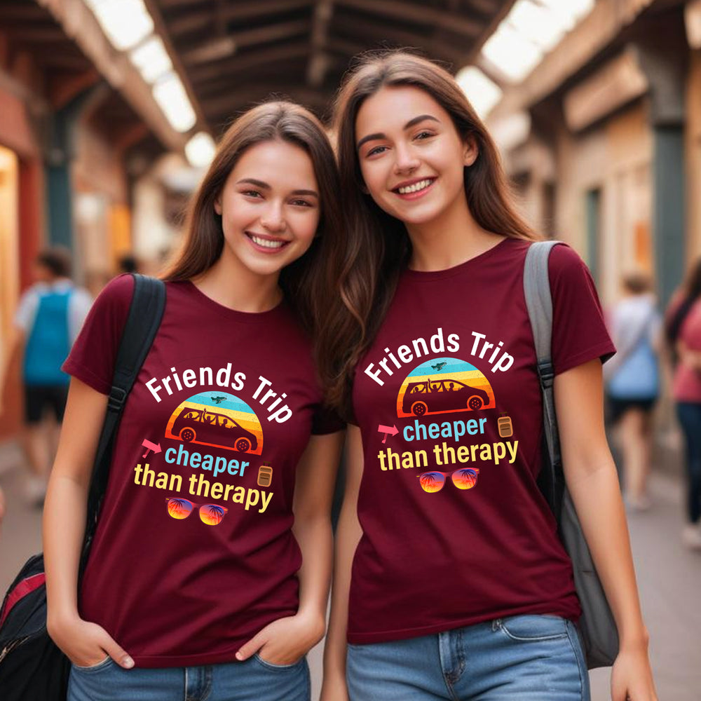 Friends Trip Cheaper than Therapy Tshirts
