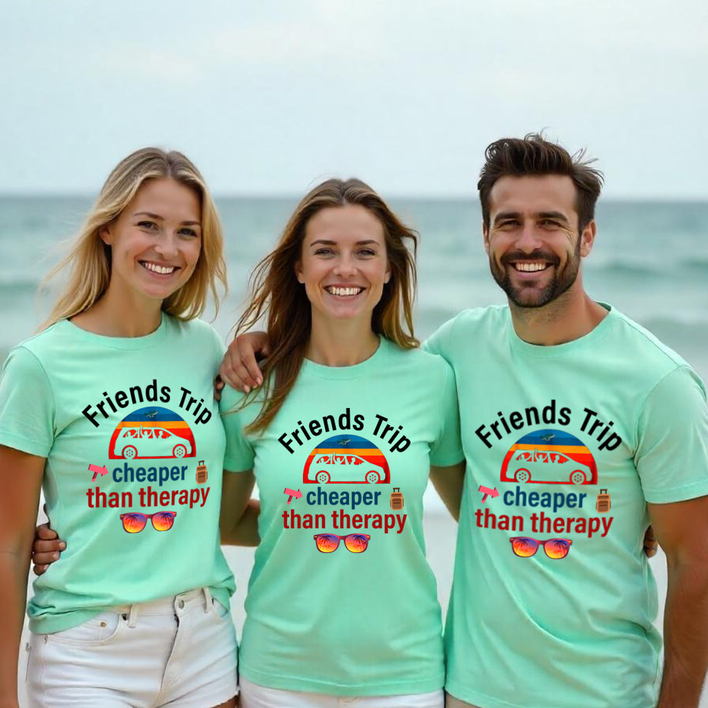 Friends Trip Cheaper than Therapy Tshirts